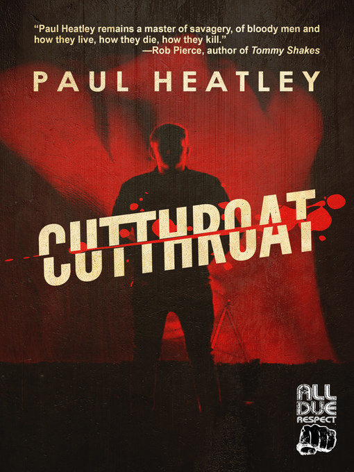 Title details for Cutthroat by Paul Heatley - Available